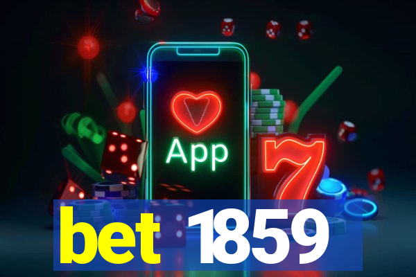 bet 1859